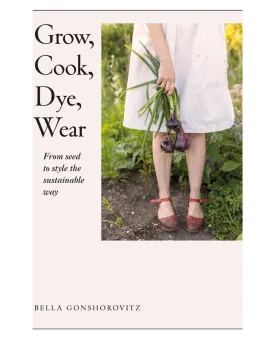 Book -  Grow Cook Dye Wear