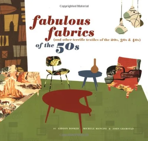 FABULOUS FABRICS OF THE 50S