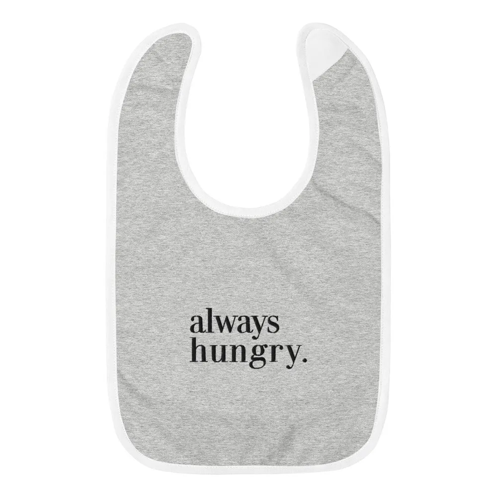 NEW Always Hungry Baby Bib