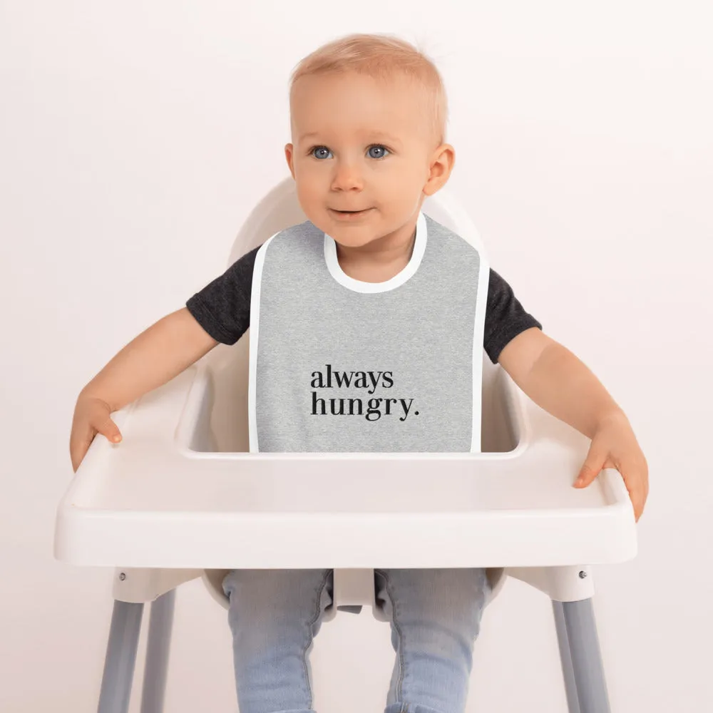 NEW Always Hungry Baby Bib